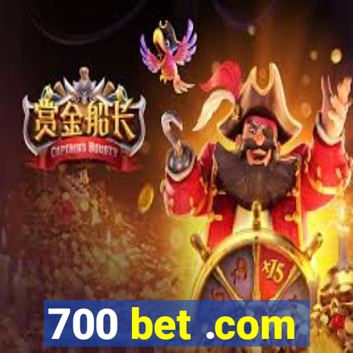 700 bet .com